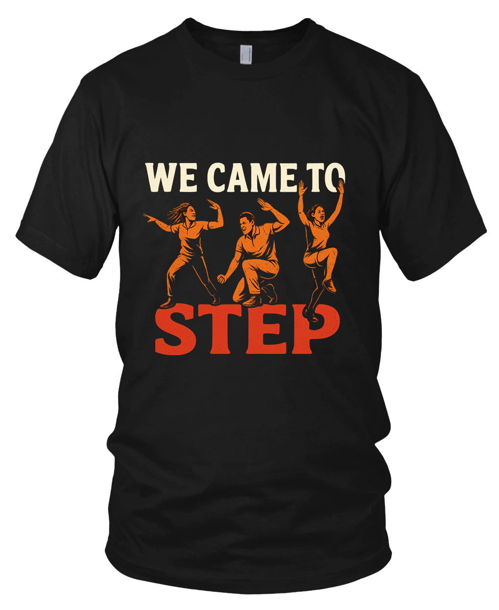 We Came To Step