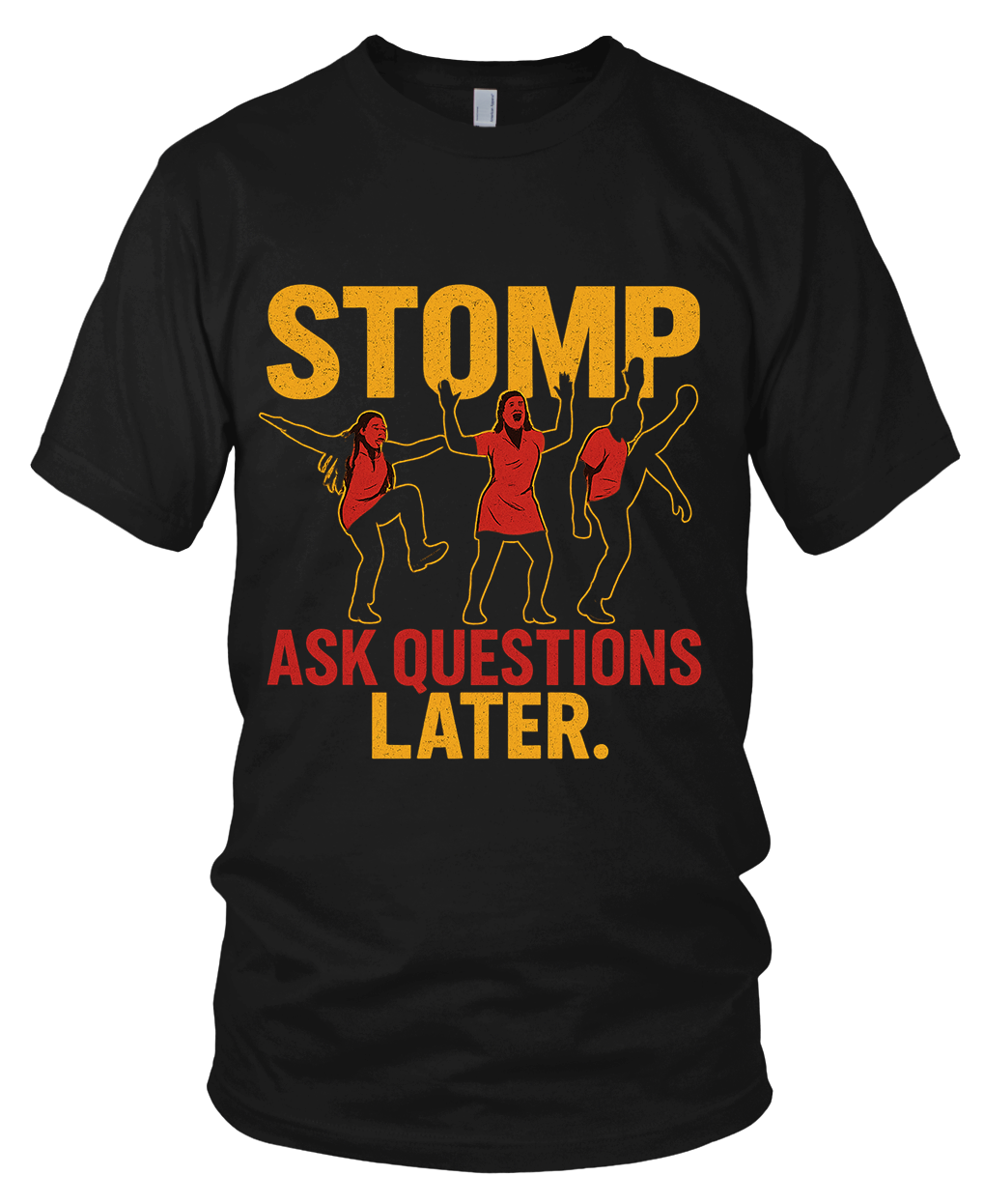 Stomp Ask Questions Later