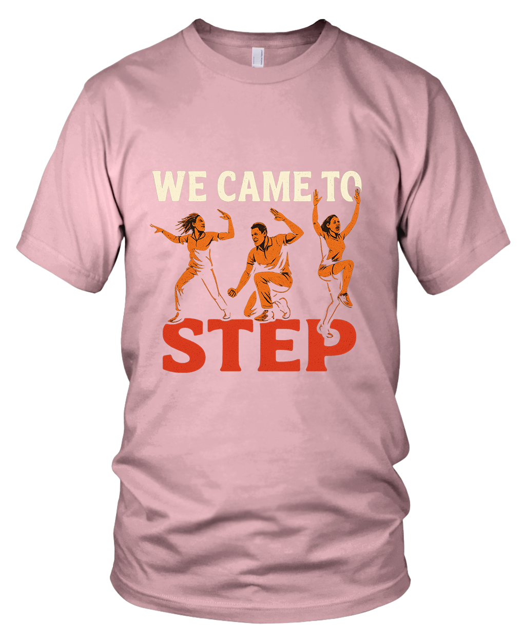 We Came To Step