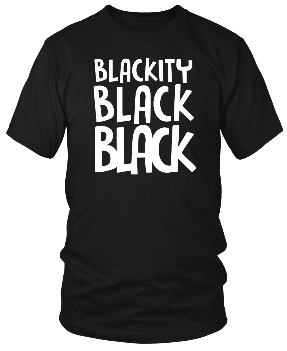 BLACKITY BLACK BLACK TSHIRTS