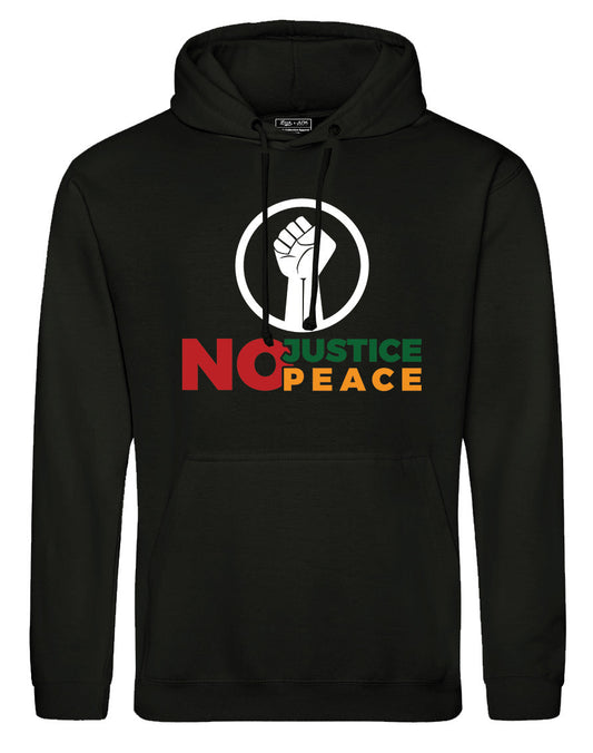 NO JUSTICE NO PEACE Hoodie