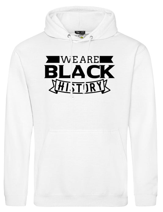 WE ARE BLACK HISTORY Hoodie