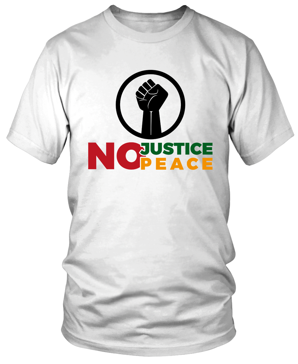NO JUSTICE, NO PEACE T-SHIRTS